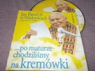 JAN PAWEŁ II w WADOWICACH Czerwiec 1999 -Po maturze chodziliśmy na kremówki