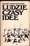 Ludzie, czasy, idee J.Marchlewski