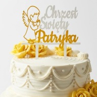 topper na tort dekoracja urodziny personalizacja CHRZEST ŚWIĘTY!!!