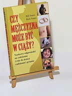 B. Sones R. Sones CZY MĘŻCZYZNA MOŻE BYĆ W CIĄŻY? / popularnonaukowa