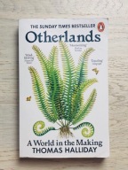 Otherlands Thomas Halliday A World in the Making