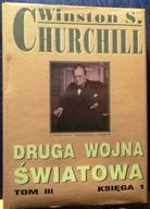 CHURCHILL, Winston S. - Druga wojna światowa (Tom III. Księga 1.) [1995]
