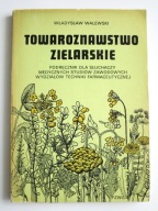 Towaroznawstwo zielarskie, Władysław Walewski