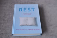 The Book of Rest: Stop Striving. Start Being. Reeves James ,Brown Gabrielle