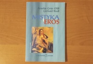 Mistyka i eros - Anselm Grün, Gerhard Riedl