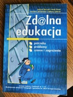 ZD@LNA EDUKACJA POTRZEBY, PROBLEMY, SZANSE I ZAGROŻENIA