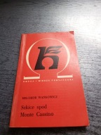 Szkice spod Monte Cassino Melchior Wańkowicz