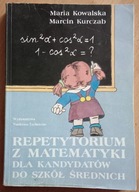 Repetytorium z matematyki dla kandydatów do szkół średnich Kurczab Kowalska