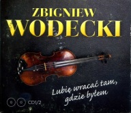 ZBIGNIEW WODECKI - Lubię wracać tam gdzie byłem CD