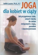 JOGA dla KOBIET w CIĄŻY Judith LASATER