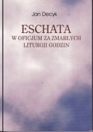 Eschata w Oficjum za zmarłych Liturgii Godzin ; jak nowa