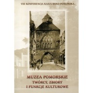 MUZEA POMORSKIE Twórcy zbiory Witkacy