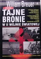 Tajne bronie w II wojnie światowej, William BREUER [AMBER 2000]
