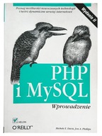 PHP i MySQL. Wprowadzenie. Wydanie II. O'Reilly Helion