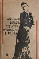 Andrzej Bursa Utwory wierszem i prozą