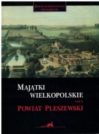 Majątki Wielkopolskie - Tom 2 Powiat Pleszewski - stan bardzo dobry
