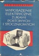 Wyposażenie elektryczne żurawi portowych i stoczniowych Kondracki