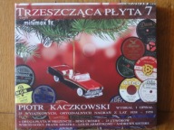 Trzeszcząca płyta 7. Piotr Kaczkowski 2 CD