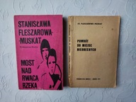 2x FLESZAROWA MUSKAT MOST NAD RWĄCĄ RZEKĄ POWRÓT DO MIEJSC NIEOBECNYCH