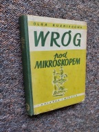 WRÓG POD MIKROSKOPEM 1949/PASTEUR BIOLOGIA MIKROBIOLOGIA CHEMIA WŚCIEKLIZNA