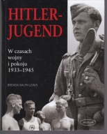 HITLER-JUGEND; W Czasach Wojny I Pokoju 1933-1945 - Doskonały