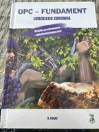 OPC - Fundament ludzkiego zdrowia Robert Franz