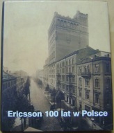 ERICSSON 100 LAT W POLSCE -album monografia