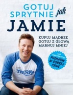 Gotuj sprytnie jak Jamie,Jamie Oliver