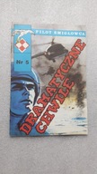 Pilot Smiglowca nr 5 - DRAMATYCZNE CHWILE (wyd. 2) ... BDB
