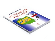 Na polskich drogach Maria Żmigrodzka