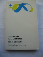 Płeć mózgu Anne Moir David Jessel