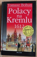 Polacy na Kremlu 1612 Tomasz Bohun