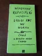 Władysław Kopaliński - Drugi kot w worku, czyli z dziejów nazw i rzeczy