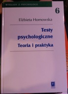 Testy psychologiczne Teoria i praktyka Hornowska tom 6