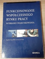 Funkcjonowanie współczesnego rynku pracy