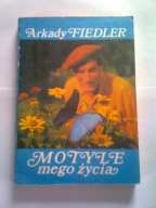 MOTYLE MOJEGO ŻYCIA - Arkady Fiedler
