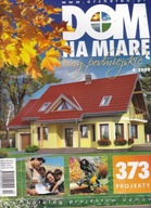 DOM NA MIARE-DOMY PODMIEJSKIE 373 PROJEKTY 4/2009