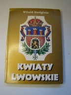 Krajubrazy syrdeczny / Kwiaty Lwowskie