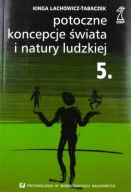 Potoczne koncepcje świata i natury ludzkiej KingaLachowicz-Tabaczek