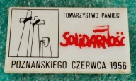 ODZNAKA TOWARZYSTWO PAMIĘCI POZNAŃSKIEGO CZERWCA 1956 - SOLIDARNOŚĆ