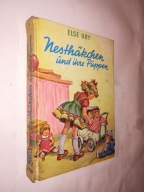 NESTHAKCHEN UND IHRE PUPPEN - Else Ury
