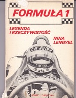 Formuła I - legenda i rzeczywistość Nina Lengyel