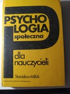 Psychologia społeczna dla nauczycieli - Mika