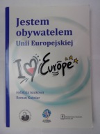 Jestem obywatelem Unii Europejskiej Praca zbiorowa