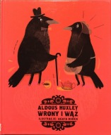 Wrony i wąż - Aldous Huxley