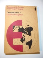 Success With English THE PENGUIN COURSE COURSEBOOK 3. Geoffrey Broughton