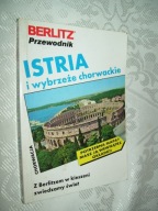 ISTRIA I WYBRZEŻE CHORWACKIE - PRZEWODNIK