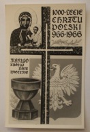 1000 - LECIE CHRZTU POLSKI 966 - 1966 - MARYJO KRÓLUJ NAM WIECZNIE - GODŁO