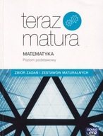Teraz matura Matematyka ZP zbiór zadań i zestawów maturalnych