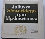 JULIUSZA SŁOWACKIEGO RYM BŁYSKAWICZNY WSIP